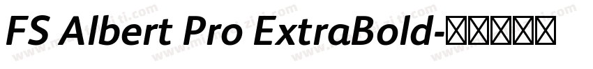 FS Albert Pro ExtraBold字体转换